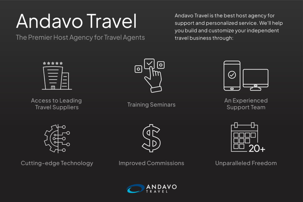 Why choose Andavo Travel as your Premier Host Agency? We offer access to leading travel suppliers, training seminars, an experienced support team, cutting-edge technology, improved commissions, and unparalleled freedom for our luxury travel advisors.